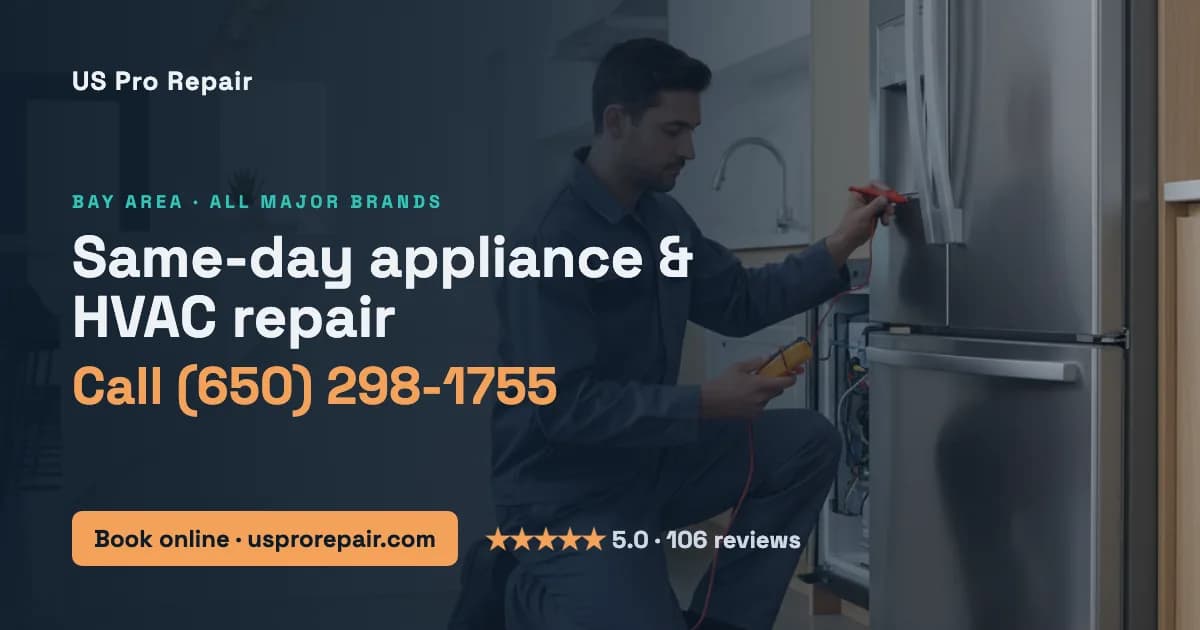 US Pro Repair — same-day appliance & HVAC repair. Call (650) 298-1755 or book online.
